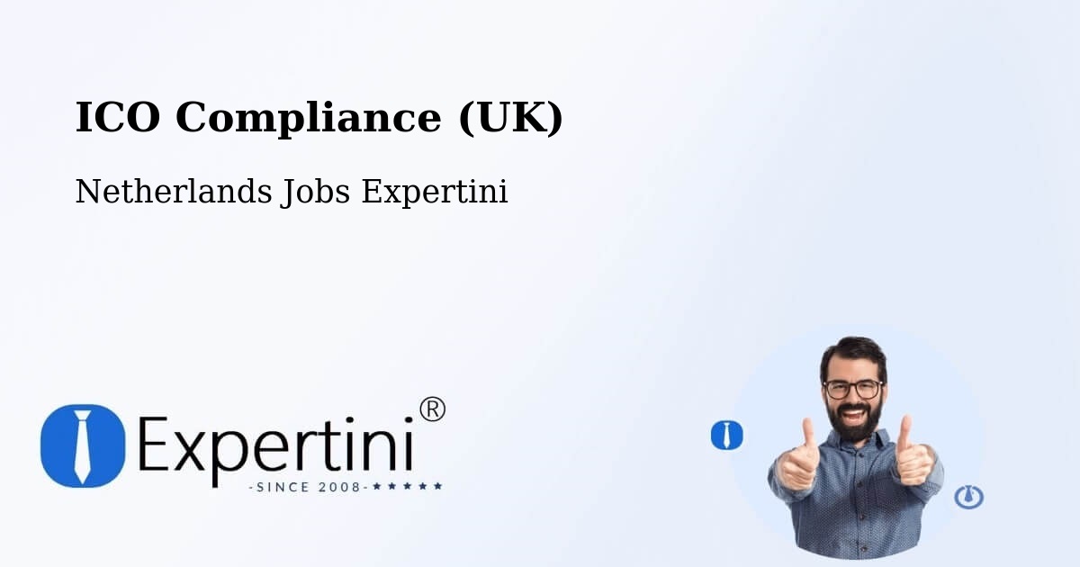 UK Data Protection & ICO Compliance – Beesd - Netherlands Jobs Expertini