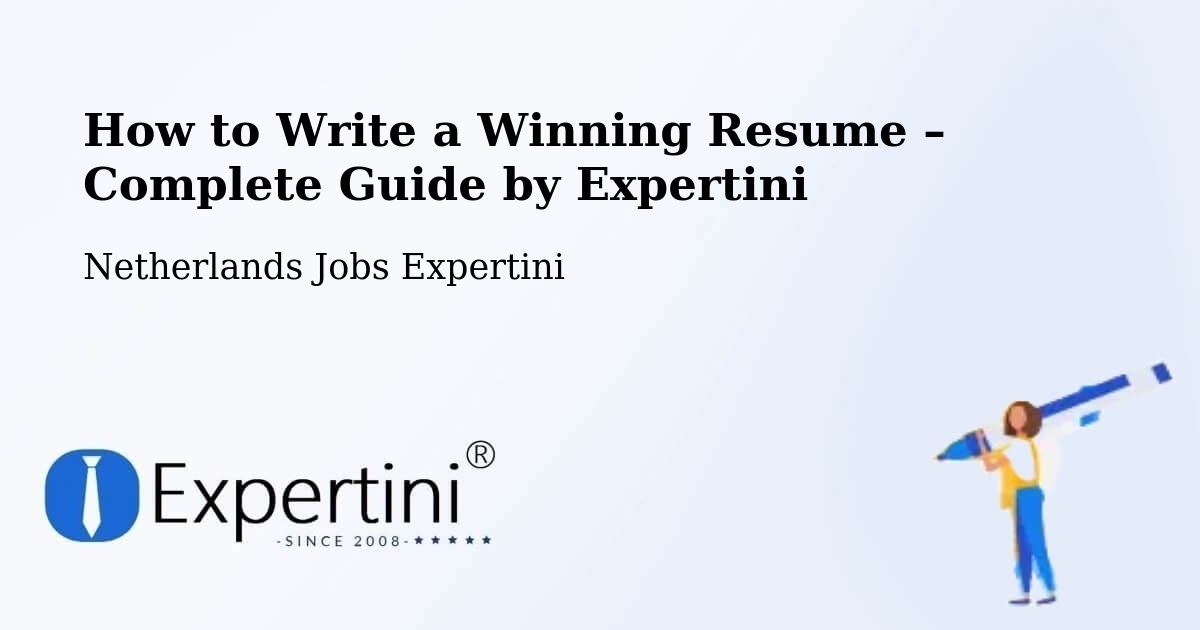 Resume Writing Guide for Job Seekers – Beesd - Beesd, Netherlands Jobs Expertini